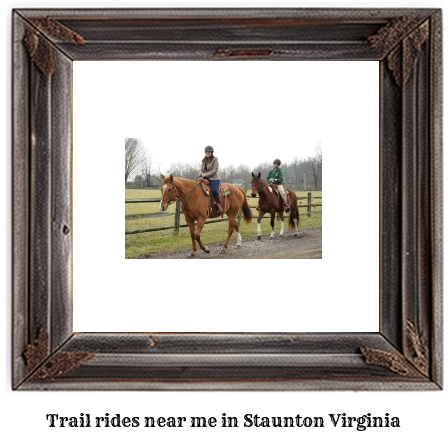 trail rides near me in Staunton, Virginia